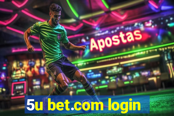 5u bet.com login