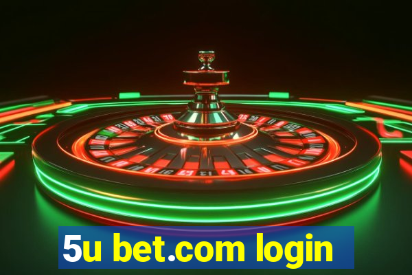 5u bet.com login