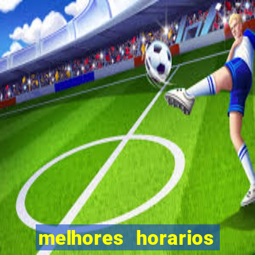 melhores horarios para jogar na betano