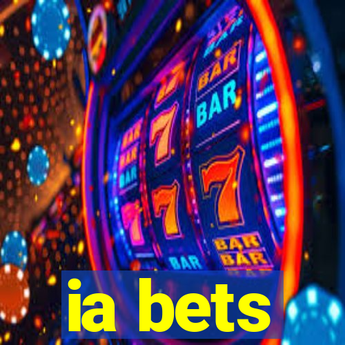 ia bets