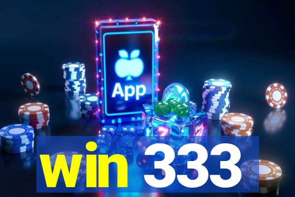 win 333