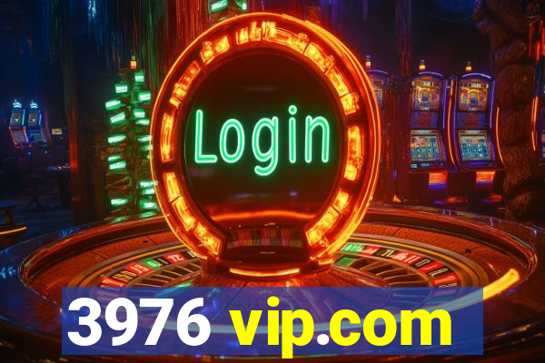 3976 vip.com