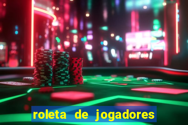 roleta de jogadores do fifa 23 roleta