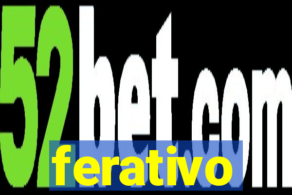 ferativo