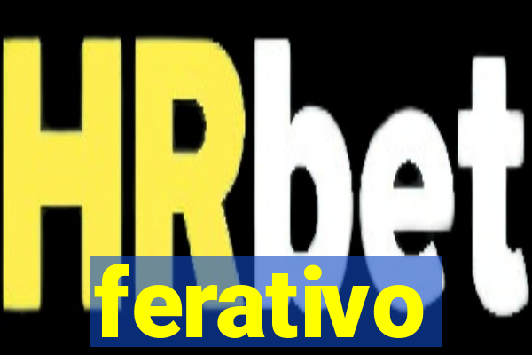 ferativo