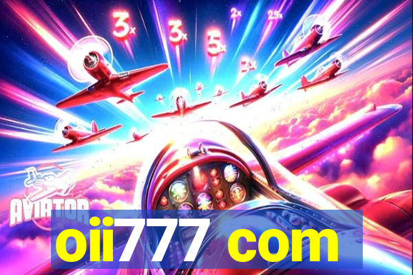 oii777 com