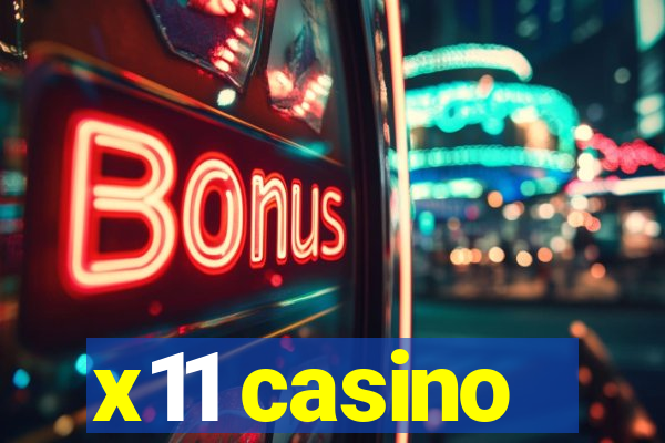 x11 casino