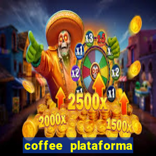 coffee plataforma de jogos