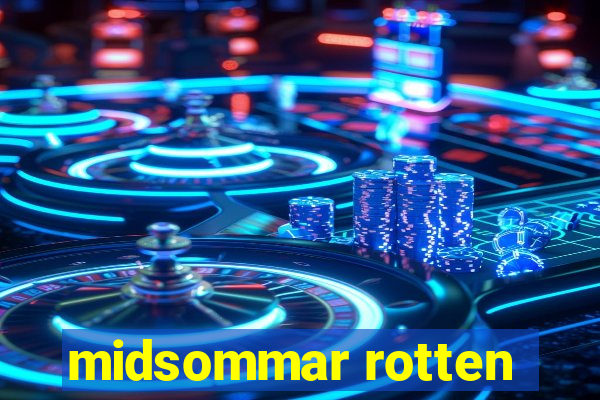 midsommar rotten