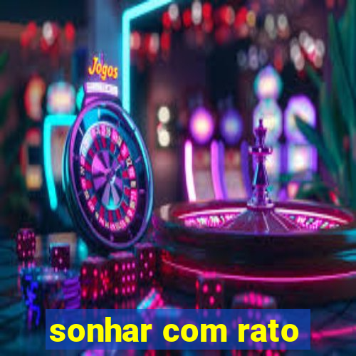 sonhar com rato