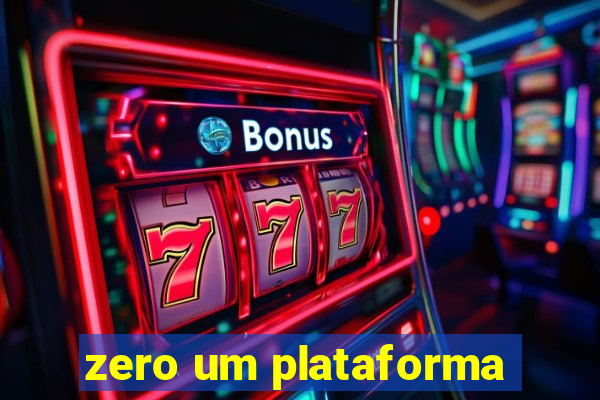 zero um plataforma