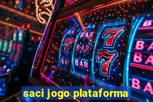 saci jogo plataforma