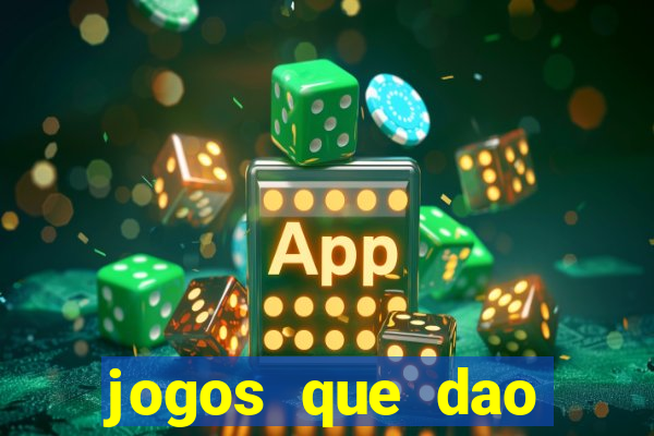 jogos que dao dinheiro sem deposito