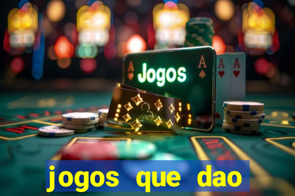 jogos que dao dinheiro sem deposito