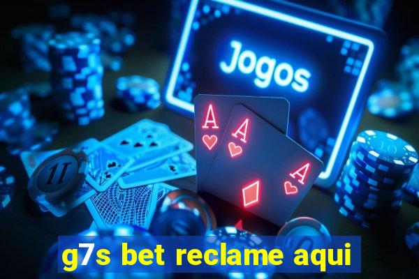 g7s bet reclame aqui