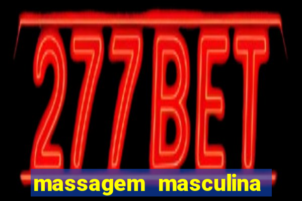 massagem masculina porto alegre