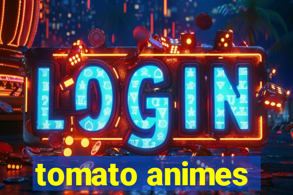 tomato animes