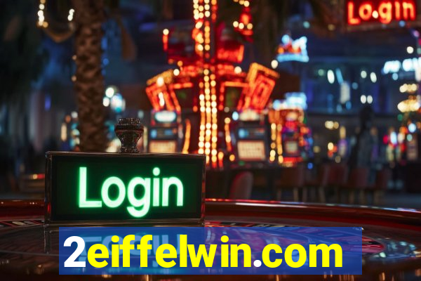 2eiffelwin.com