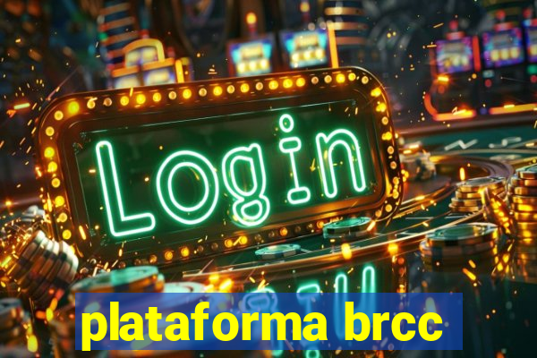 plataforma brcc