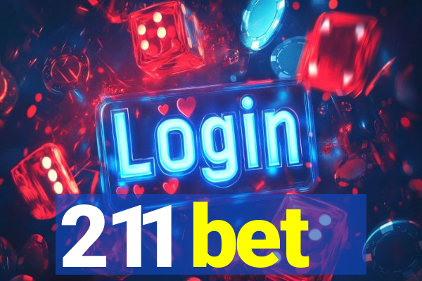 211 bet