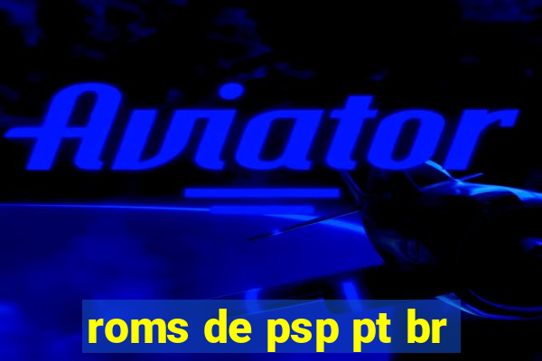 roms de psp pt br