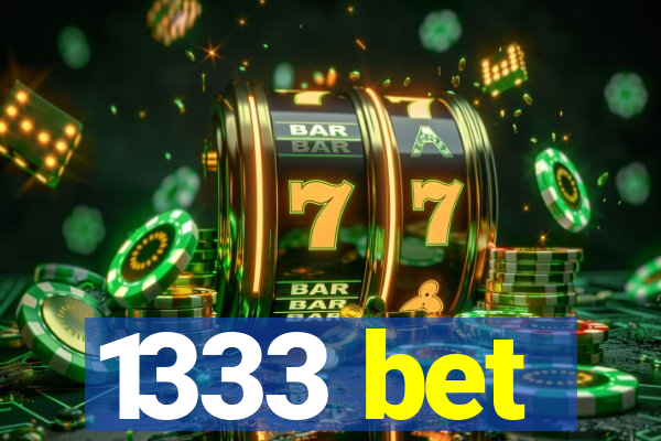 1333 bet