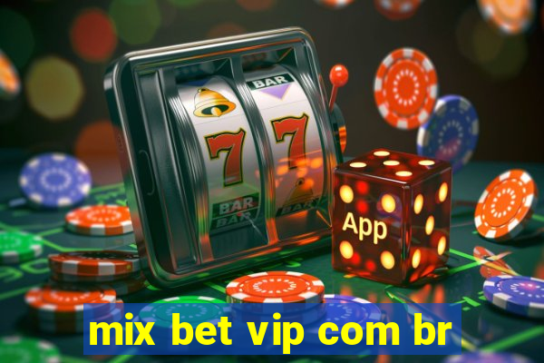 mix bet vip com br