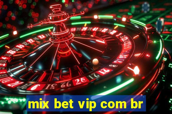 mix bet vip com br