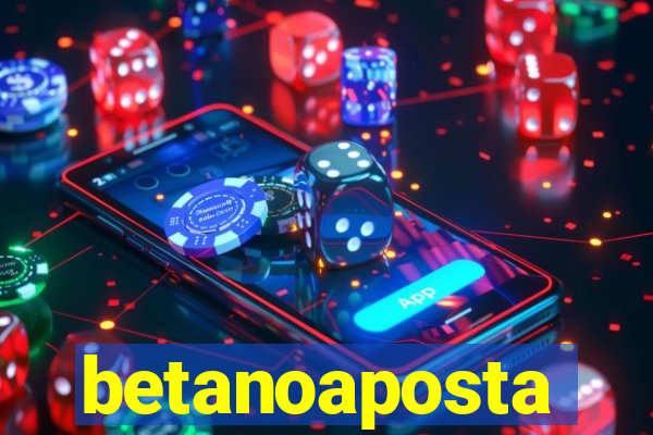 betanoaposta