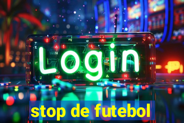 stop de futebol