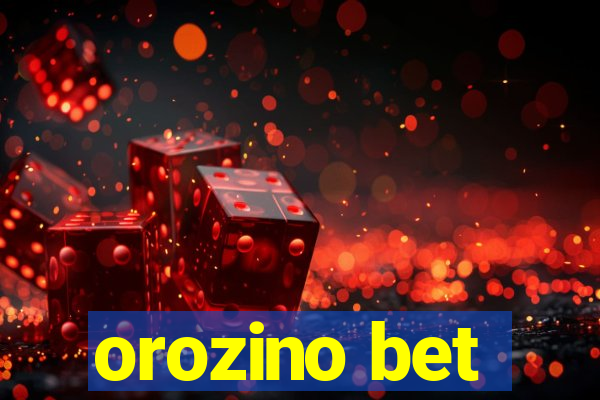 orozino bet