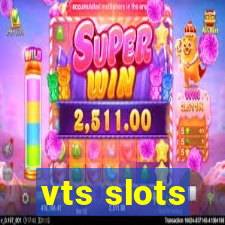 vts slots