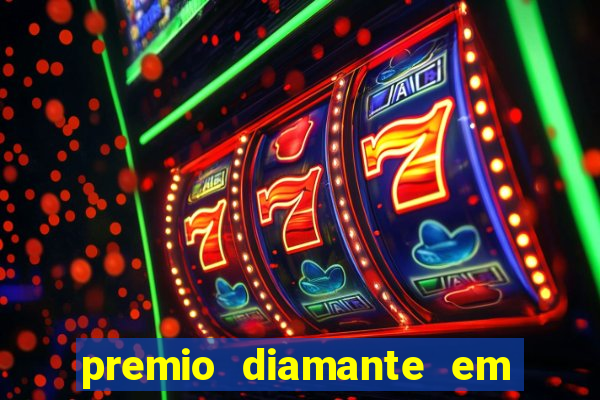 premio diamante em dinheiro blaze