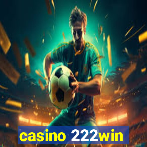 casino 222win