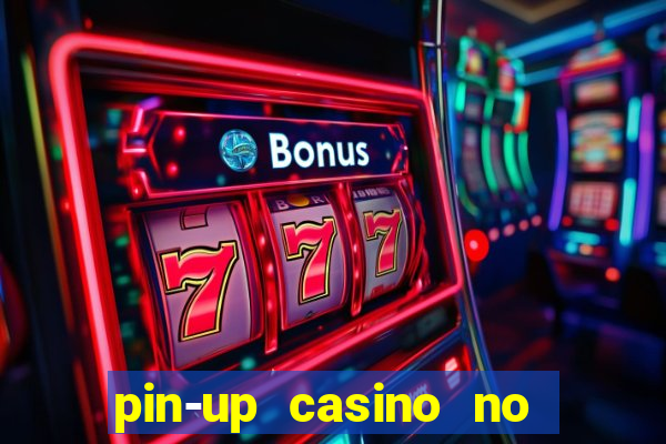 pin-up casino no deposit bonus code