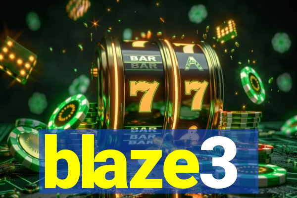 blaze3