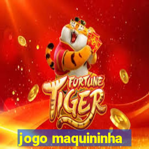 jogo maquininha