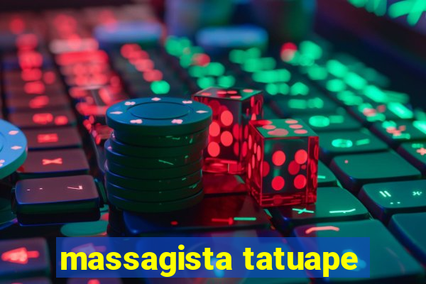 massagista tatuape