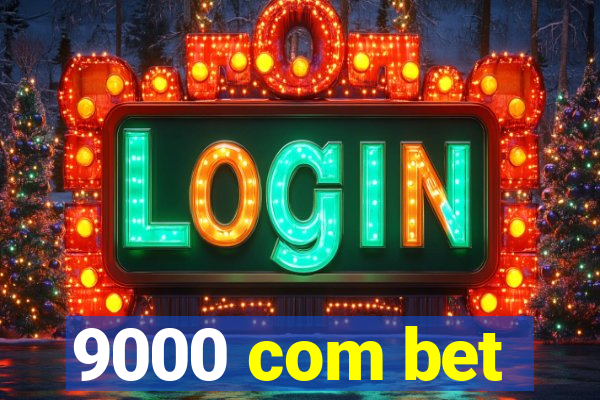 9000 com bet