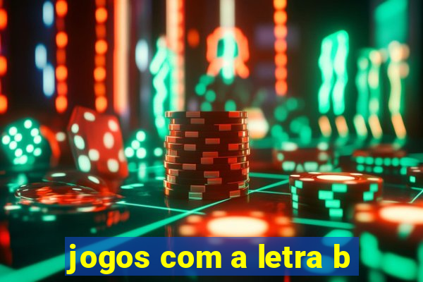 jogos com a letra b