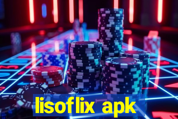 lisoflix apk