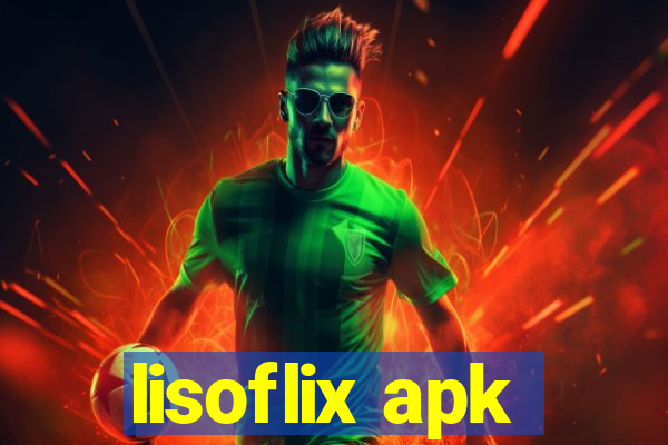 lisoflix apk