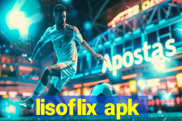 lisoflix apk