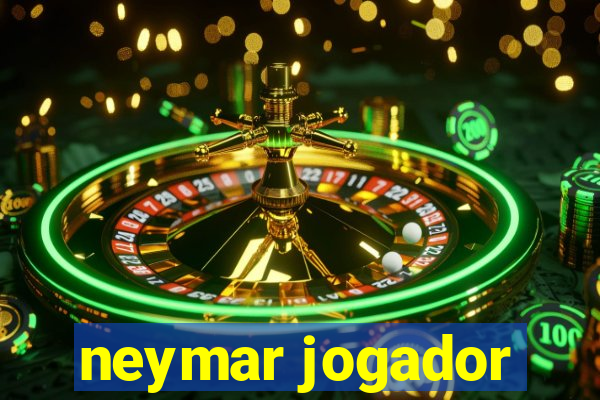 neymar jogador