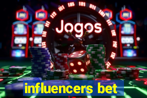 influencers bet