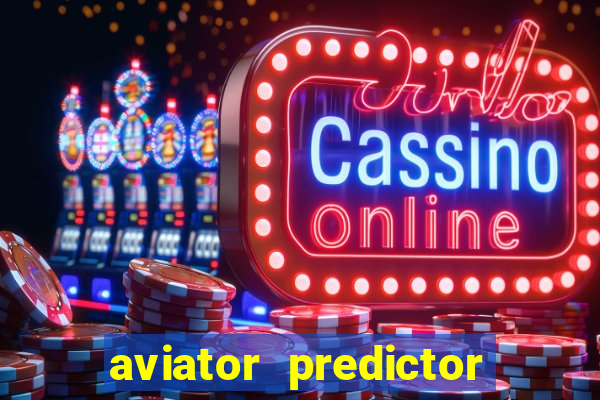 aviator predictor v4.0 activation code