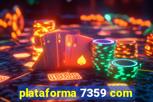 plataforma 7359 com