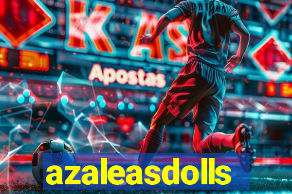 azaleasdolls