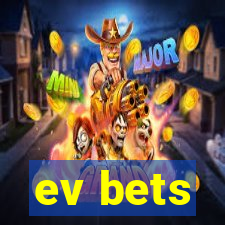 ev bets