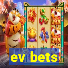 ev bets